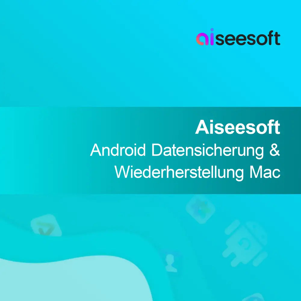 Aiseesoft Copia de Seguridad y Restauración de Datos Android para Mac