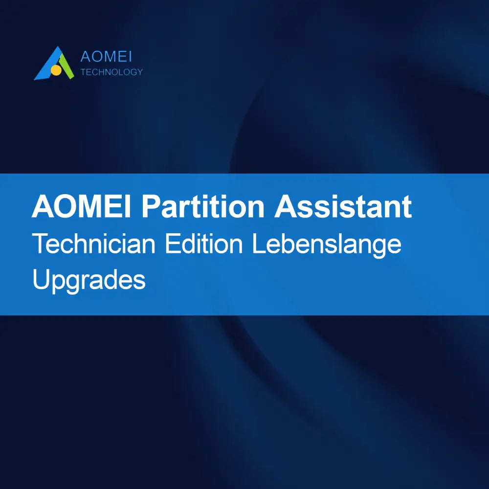 AOMEI Partition Assistant Technician Edition Lebenslange Upgrades
